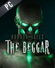 HORROR TALES The Beggar