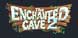 The Enchanted Cave 2